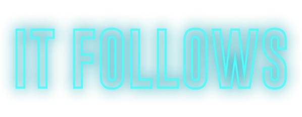 It Follows