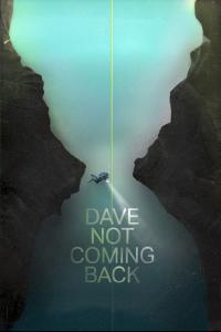 poster of Dave Not Coming Back