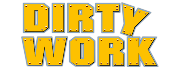 Dirty Work (Dirtier Cut)