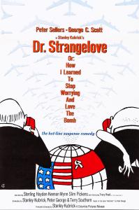 poster of Dr. Strangelove or: How I Learned to Stop Worrying and Love the Bomb