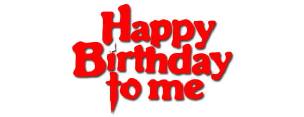 Happy Birthday to Me