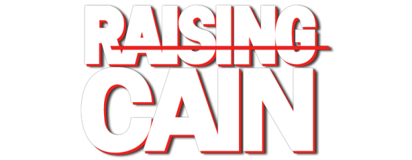 Raising Cain