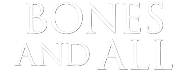 Bones and All