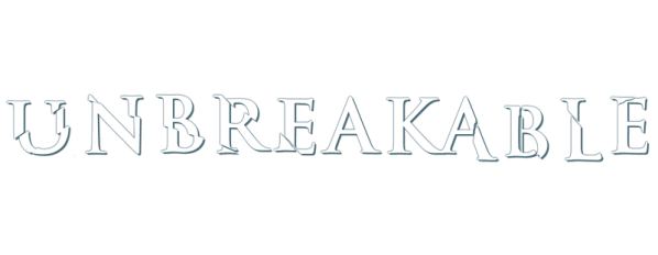 Unbreakable